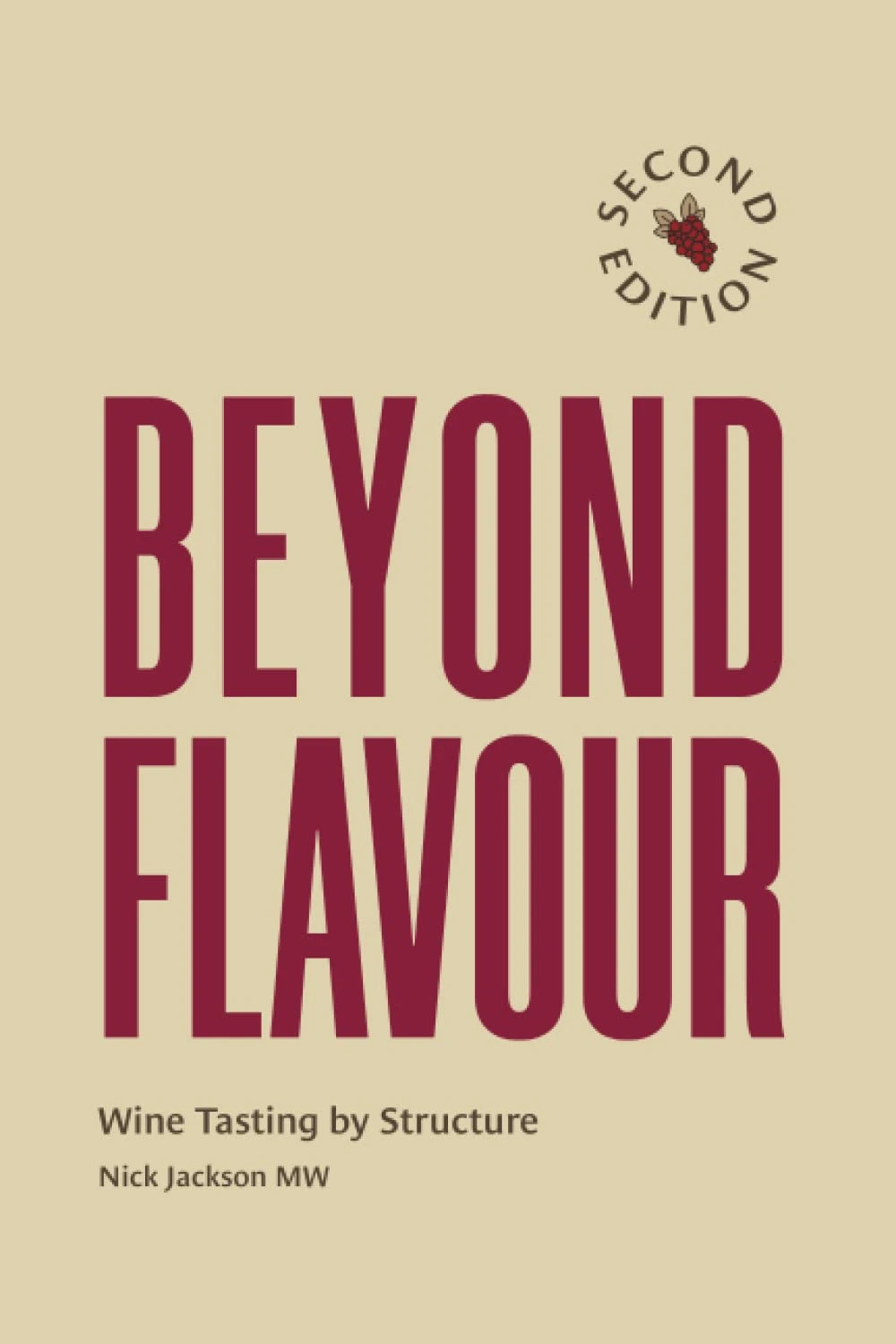 Beyond Flavour — Wine Tasting by Structure